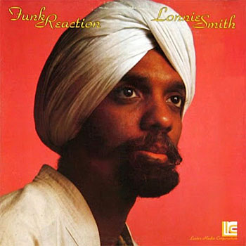 1977. Lonnie Smith, Funk Reaction, LRC Reccords 1977. Lonnie Smith, Funk Reaction, LRC Reccords