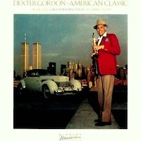 1982. Dexter Gordon, American Classic, Elektra Musician