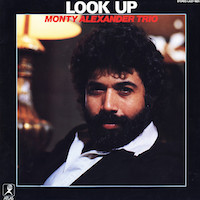 1982. Monty Alexander Trio, Look Up, Atlas