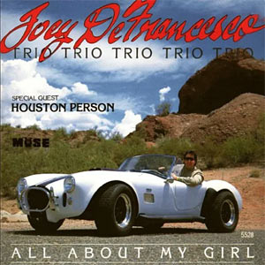1994. Joey DeFrancesco, All About My Girl, Muse 5528