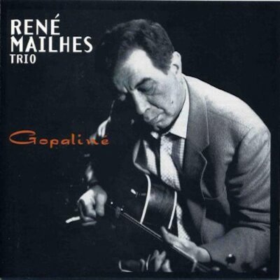 1995. Ren&eacute; Mailhes Trio, Gopalin&eacute;, Iris Musique Productions