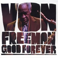 2006. Von Freeman, Good Forever