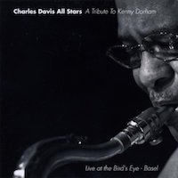 2009. Charles Davis All Stars, A Tribute to Kenny Dorham