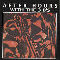 1993, Bob Cunningham, After Hours With the 3B's 1993, Bob Cunningham, After Hours With the 3B's