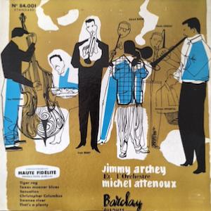 1955. Jimmy Archey et l'Orchestre Michel Attenoux, Barclay 1955. Jimmy Archey et l'Orchestre Michel Attenoux, Barclay