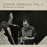 1955. Lennie Niehaus, Vol.4, The Quintets & Strings, Contemporary 1955. Lennie Niehaus, Vol.4, The Quintets & Strings, Contemporary