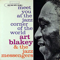 1959. Art Blakey, At the Jazz Corner of the World, Vol. 1 