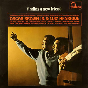 1966. Oscar Brown Jr., Luiz Henrique Finding a New Friend, Fontana 27549