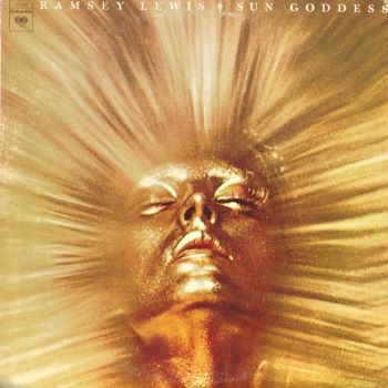 1974. Ramsey Lewis, Sun Goddess, Columbia