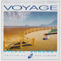 1984. Michel Sardaby featuring Ron Carter, Voyage, Harmonic