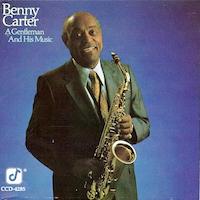 1985. Benny Carter, A Gentleman and His Music, Concord Jazz
