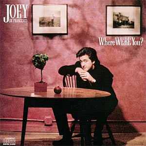 1989. Joey DeFrancesco, Where Were You?, Columbia 45443