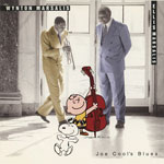 1994. Ellis & Wynton Marsalis, Joe Cool’s Blues 1994. Ellis & Wynton Marsalis, Joe Cool’s Blues