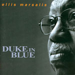 1999. Ellis Marsalis, Duke in Blue 1999. Ellis Marsalis, Duke in Blue
