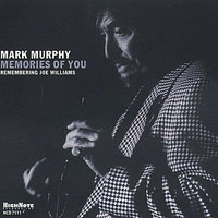 2003. Mark Murphy, Memories of You: Remembering Joe Williams, High Note