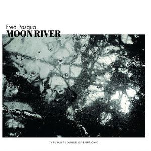 2017. Frédéric Pasqua, Moon River, Bruit Chic 