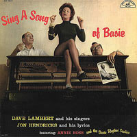 1957. Lambert, Hendricks and Ross, Sing a song of Basie, ABC-Paramount 1957. Lambert, Hendricks and Ross, Sing a song of Basie, ABC-Paramount
