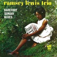 1963. Ramsey Lewis Trio, Barefoot Sunday Blues, Argo