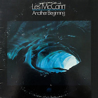 1974. Les McCann, Another Beginning, Atlantic 1974. Les McCann, Another Beginning, Atlantic