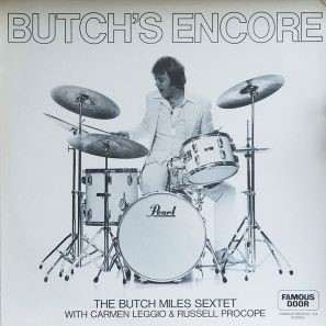 1978. Butch Miles Sextet, Butch's Encore, Famous Door