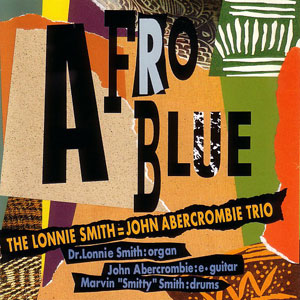 1993. The Lonnie Smith/John Abercrombie Trio, Afro Blue, Venus