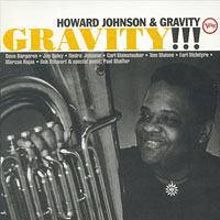 1995. Howard Johnson & Gravity, Gravity!!! 1995. Howard Johnson & Gravity, Gravity!!!