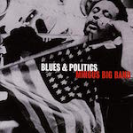 1999-Mingus Big Band, Blues & Politics