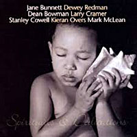 2001. Jane Bunnett/Dewey Redman/Dean Bowman/Larry Cramer/Stanley Cowell/Keran Overs/Merk McLean, Spirituals & Dedications