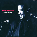 2001. Kevin Mahogany, Pride and Joy, Telarc