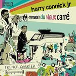 2007-Harry Connick Jr., Chanson du Vieux Carré