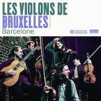 2016. Les Violons de Bruxelles, Barcelone, Lejazzletal/Frémeaux & Associés