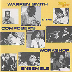 1995. Warren Smith & the Composer's Workshop Ensemble, Claves 