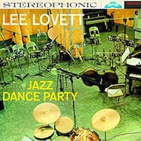 1959. Lee Lovett and his Orchestra, Jazz Dance Party