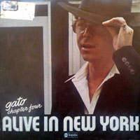 1975. Gato Barbieri, Chapter Four: Alive in New York 1975. Gato Barbieri, Chapter Four: Alive in New York