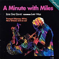 1992. Eddie Gale, A Minute With Miles 1992. Eddie Gale, A Minute With Miles