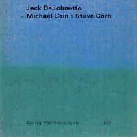 1995. Jack DeJohnette, Dancing With Nature Spirits, ECM
