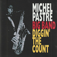 2001. Michel Pastre Big Band, Diggin' the Count, Djaz 2001. Michel Pastre Big Band, Diggin' the Count, Djaz