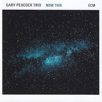 2014. Gary Peacock Trio, Now This