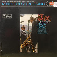 1962. Art Farmer/Benny Golson Jazztet, Here and Now, Mercury 1962. Art Farmer/Benny Golson Jazztet, Here and Now, Mercury