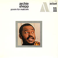 1969. Archie Shepp, Poem for Malcolm, BYG Actuel/11