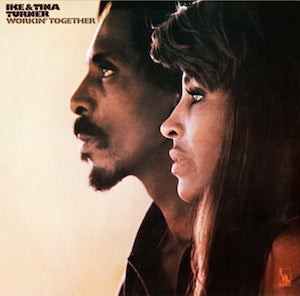 1970. Ike and Tina Turner, Workin' Together, Liberty