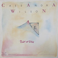1985. Cassandra Wilson & Her Quintet, Points of View, JMT
