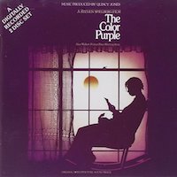 1985. Quincy Jones, The Color Purple (Original Motion Picture Sound Track), Qwest Records 1985. Quincy Jones, The Color Purple (Original Motion Picture Sound Track), Qwest Records