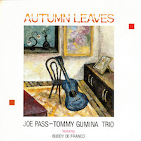 1989. Joe Pass-Tommy Gumina Trio, Autumn Leaves, Polytone