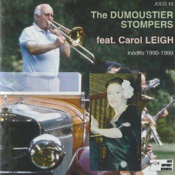 1990-99. The Dumoustier Stompers feat. Carol Leigh, Inédits 1990-99. The Dumoustier Stompers feat. Carol Leigh, Inédits