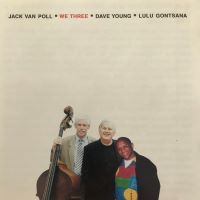 1999. Jack van Poll, We Three, October Jazz Records