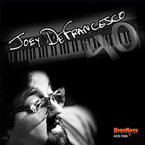 2011. Joey DeFrancesco, 40, HighNote 7226