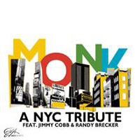 2012. Monk A NYC Tribute, Jimmy Cobb/Randy Brecker