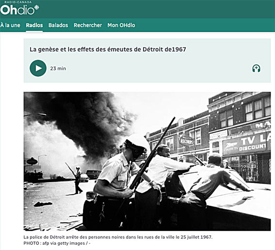 La genèse et les effets des émeutes de Detroit de 1967, article et vidéo par Radio Canada-Ohdio