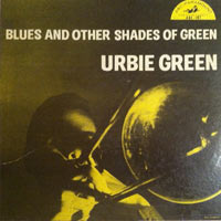 1955. Urbie Green, Blues and Other Shades of Green, ABC-paramount